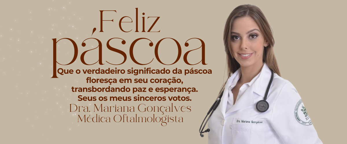 Que o verdadeiro significado da páscoa floresça em seu coração, transbordando paz e esperança. Seus os meus sinceros votos. 
Dra. Mariana Gonçalves - Médica Oftalmologista Leia mais...